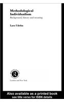 Methodological Individualism: (Routledge Studies in Social and Political Thought)