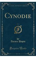 Cynodie, Vol. 1 (Classic Reprint)