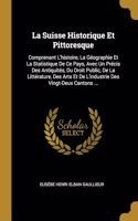 Suisse Historique Et Pittoresque