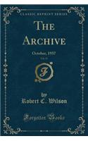 The Archive, Vol. 51: October, 1937 (Classic Reprint)