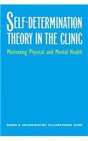 Self-Determination Theory in the Clinic