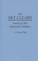 Sky Clears: Poetry of the American Indians