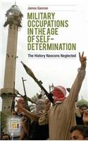 Military Occupations in the Age of Self-Determination