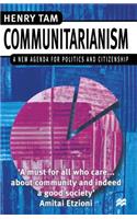 Communitarianism: A New Agenda for Politics and Citizenship