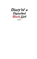 Diary of a Disturbed Black Girl