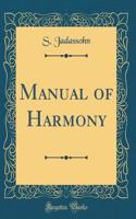 Manual of Harmony (Classic Reprint)