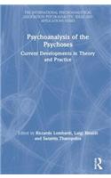 Psychoanalysis of the Psychoses