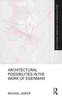 Architectural Possibilities in the Work of Eisenman