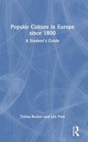 Popular Culture in Europe Since 1800