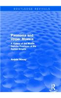 Pannonia and Upper Moesia (Routledge Revivals)