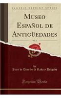 Museo EspaÃ±ol de AntigÃ¼edades, Vol. 2 (Classic Reprint)