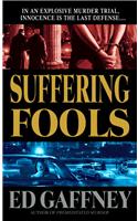 Suffering Fools