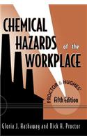 Proctor and Hughes' Chemical Hazards of the Workplace