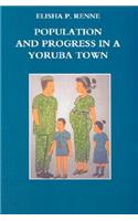 Population and Progress in a Yoruba Town