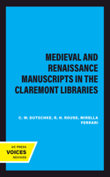 Medieval and Renaissance Manuscripts in the Claremont Libraries