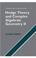 Hodge Theory and Complex Algebraic Geometry II: Volume 2