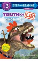 Truth or Lie: Dinosaurs!