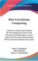 Rare Lincolniana Comprising