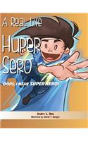 Real Life Huper Sero