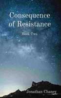 Consequence of Resistance