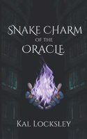 Snake Charm of the Oracle: (Tales of Darkwell)