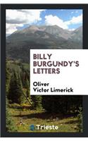 Billy Burgundy's Letters