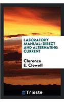 Laboratory Manual: Direct and Alternating Current