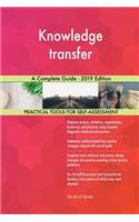Knowledge transfer A Complete Guide - 2019 Edition