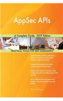 AppSec APIs A Complete Guide - 2019 Edition