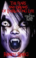 Fears and Dreams of Everlasting Life