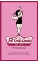 The Fat Girl's Guide to Life
