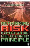 Rethinking Risk and the Precautionary Principle