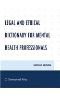 Legal and Ethical Dictionary for Mental Health Professionals