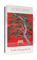 SACRED GROVE THE ART OF KYUNGHWA YU BOXE
