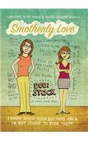 Smotherly Love