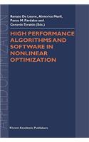 High Performance Algorithms and Software in Nonlinear Optimization