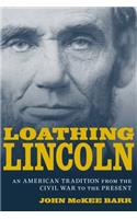 Loathing Lincoln