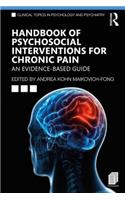 Handbook of Psychosocial Interventions for Chronic Pain