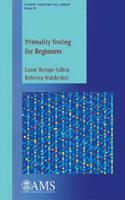 Primality Testing for Beginners: (Student Mathematical Library)