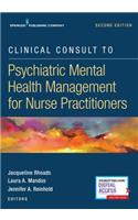 Clinical Consult to Psychiatric Mental Health Management for Nurse Practitioners