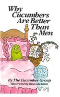 Why Cucumbers Are Better Than Men