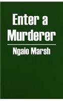 Enter a Murderer