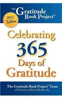 The Gratitude Book Project: Celebrating 365 Days of Gratitude 2012 Edition