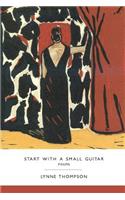 Start with a Small Guitar: (English)