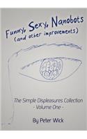 Funny, Sexy Nanobots (and other improvements)