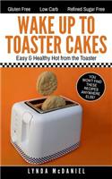 Wake Up to Toaster Cakes