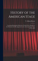 History of the American Stage