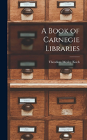 Book of Carnegie Libraries