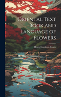 Oriental Text Book and Language of Flowers