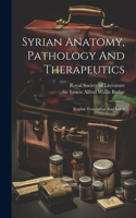 Syrian Anatomy, Pathology And Therapeutics